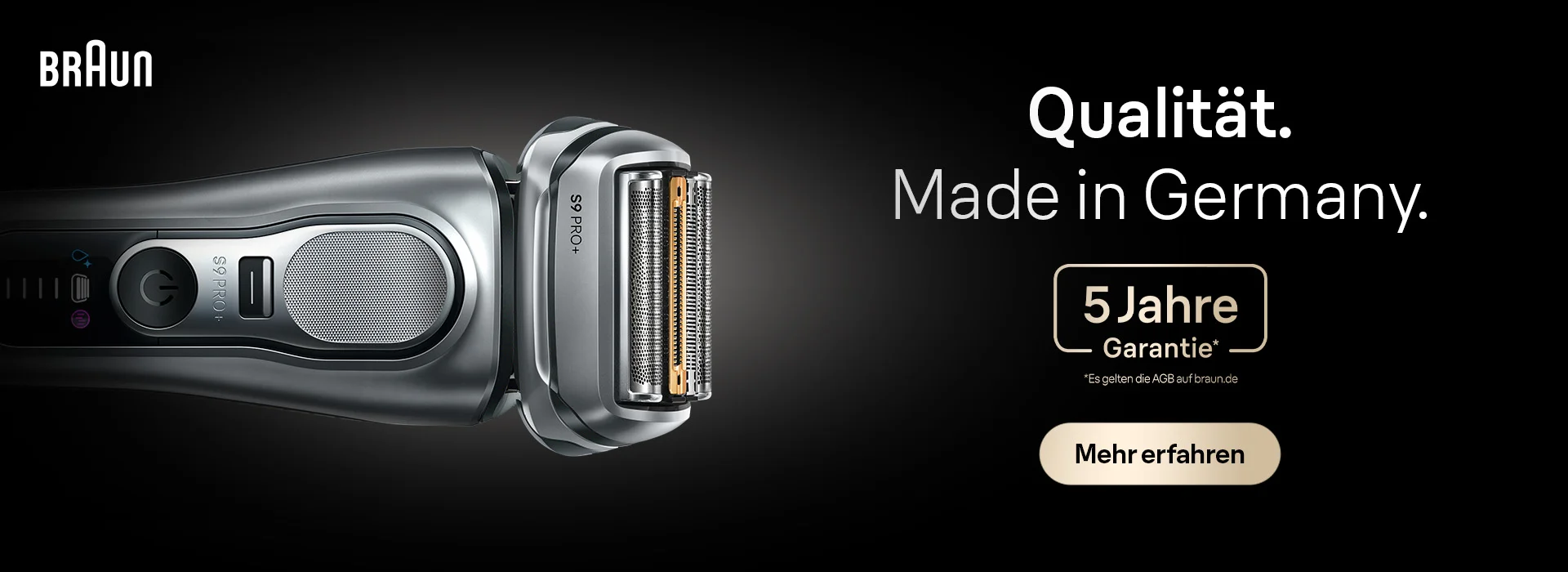 Braun. Qualität. Made in Germany. 5 Jahre Garantie* *Es gelten die AGB Auf Braun DE. Mehr Erfahren