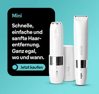 Mini. Schnelle, einfache und sanfte Haar-entfernung. Ganz egal, wo und wann. Jetzt kaufen.